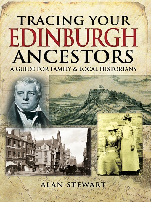 Title details for Tracing Your Edinburgh Ancestors by Alan Stewart - Wait list